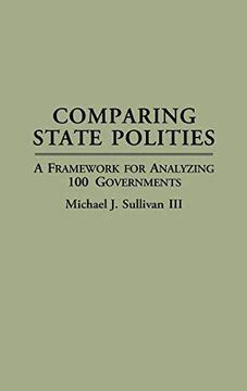 Comparing State Polities A Framework for Analyzing 100 Governments Epub