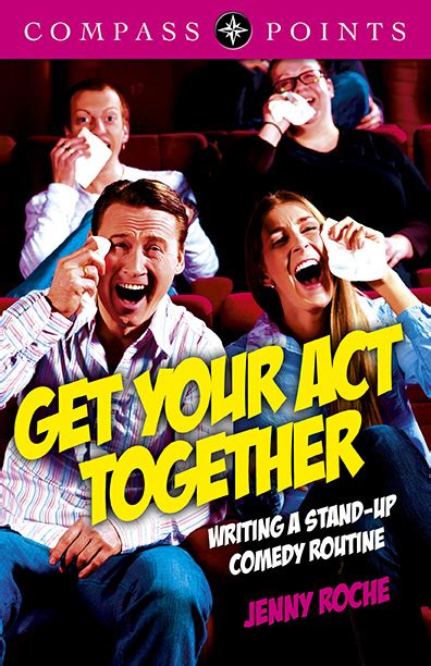 Compass Points Get Your Act Together - Writing a Stand-up Comedy Routine Epub