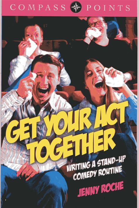 Compass Points Get Your Act Together - Writing a Stand-up Comedy Routine Epub