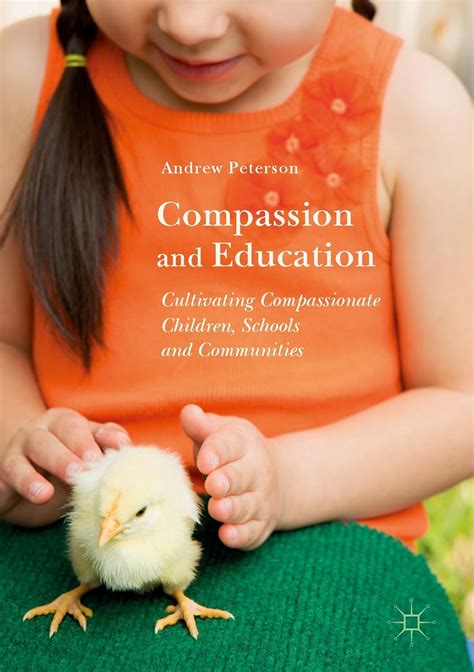 Compassion and Education Cultivating Compassionate Children Schools and Communities PDF