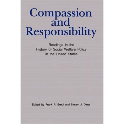 Compassion and Responsibility Readings in the History of Social Welfare Policy in the United States Doc