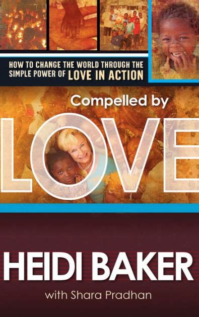 Compelled by Love How to Change the World through the Simple power of Love in action Epub