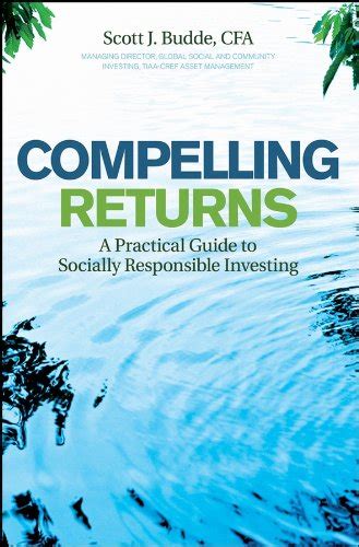 Compelling Returns A Practical Guide to Socially Responsible Investing Epub