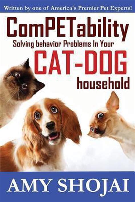 Competability Solving Behavior Problems in Your Cat-Dog Household Volume 3 Kindle Editon