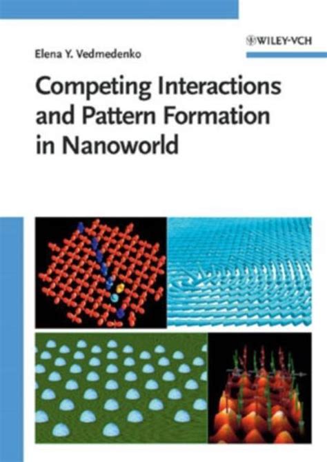 Competing Interactions and Pattern Formation in Nanoworld Epub