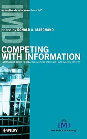 Competing with Information A Manager's Guide to Creating Busine PDF