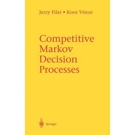 Competitive Markov Decision Processes 1st Edition PDF