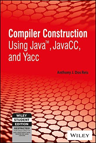 Compiler Construction Using Java, JavaCC and Yacc Reader