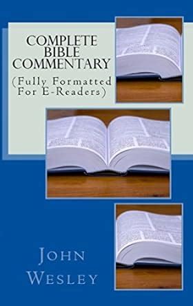 Complete Bible Commentary Fully Formatted For E-Readers Doc
