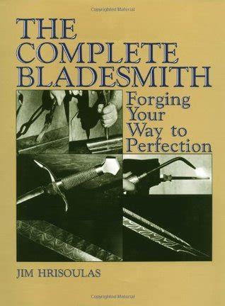 Complete Bladesmith Forging Your Perfection Epub