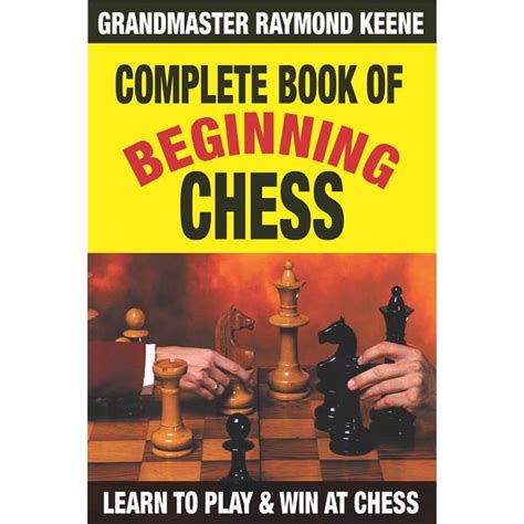 Complete Book of Beginning Chess 10 Easy Lessons to Winning PDF