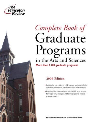 Complete Book of Graduate Programs in the Arts and Sciences 2005 Graduate School Admissions Gui PDF