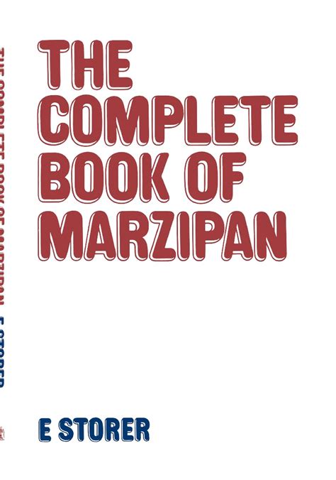 Complete Book of Marzipan 1st Edition Doc