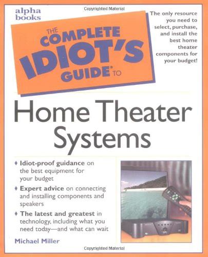 Complete Idiot s Guide to Home Theater Systems Kindle Editon
