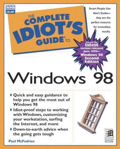 Complete Idiot s Guide to Microsoft Windows 98 The Complete Idiot s Guide Reader