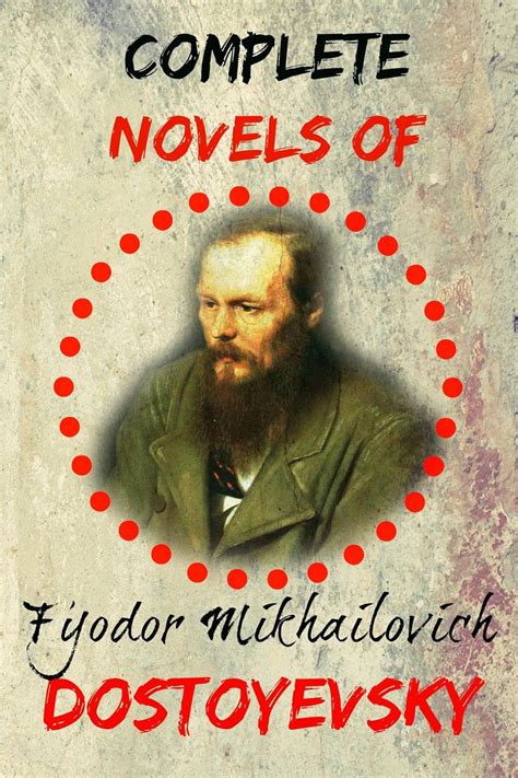 Complete Novels of Fyodor Dostoyevsky Poor Folk Netochka Nezvanovna Crime and Punishment The Gambler The Idiot The Brothers Karamazov and more Reader
