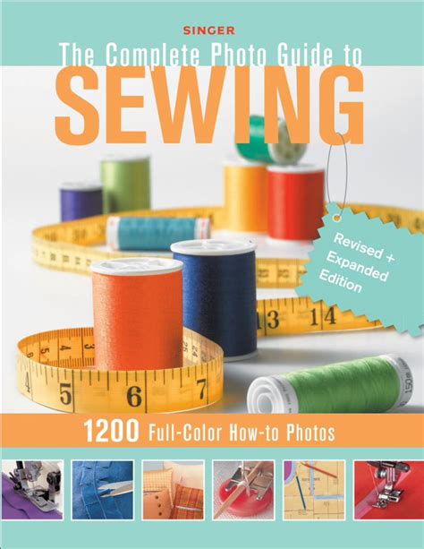 Complete Photo Guide to Sewing 1200 Full-Color How-To Photos Revised Edition Kindle Editon