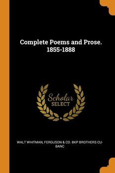 Complete Poems and Prose 1855-1888 Doc