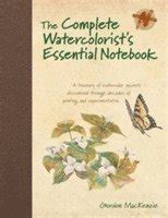 Complete Watercolorists Essential Notebook experimentation Epub