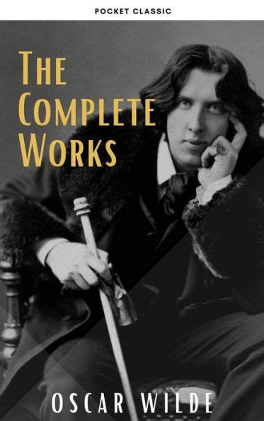 Complete Works of Oscar Wilde Reviews Classic Reprint PDF