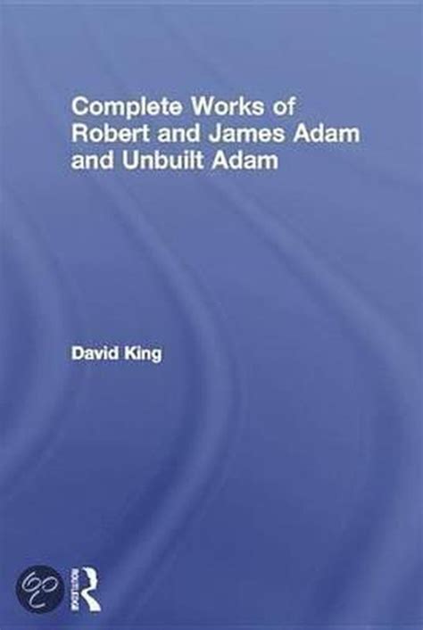 Complete Works of Robert and James Adam and Unbuilt Adam Kindle Editon