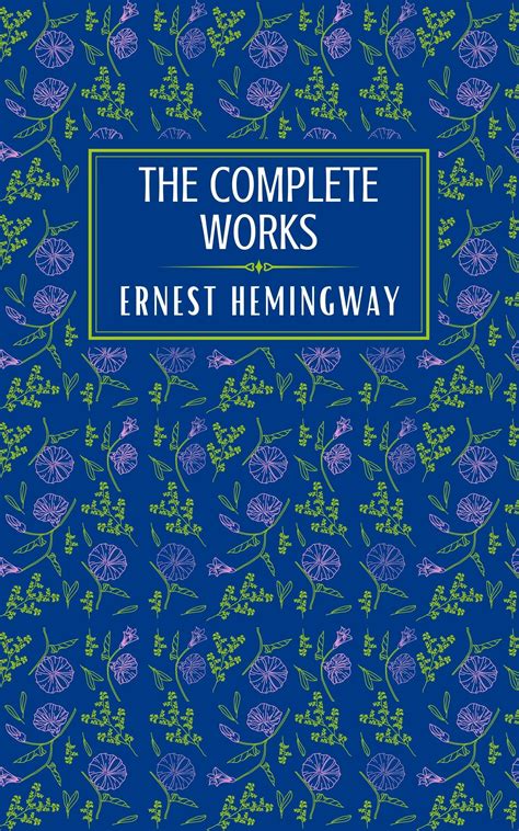 Complete works of Ernest Hemingway Doc