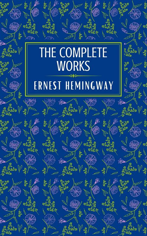 Complete works of Ernest Hemingway Doc