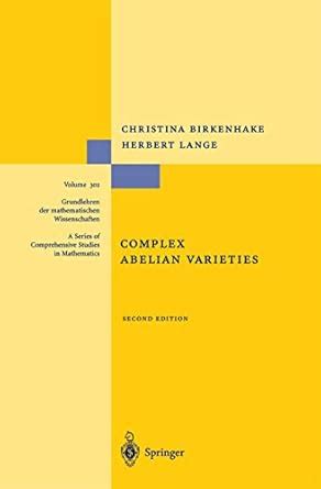 Complex Abelian Varieties 2nd Augmented Edition Epub