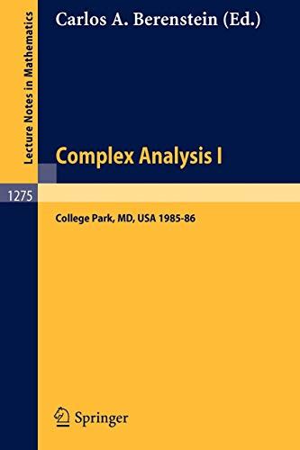Complex Analysis I Proceedings of the Special Year Held at the University of Maryland, College Park, Epub