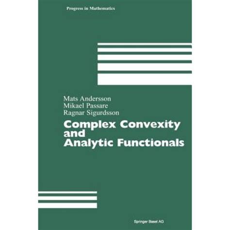 Complex Convexity and Analytic Functionals 1st Edition Doc