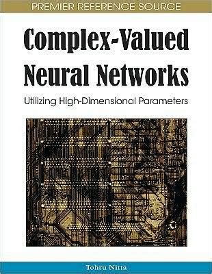 Complex-valued Neural Networks Utilizing High-dimensional Parameters Kindle Editon