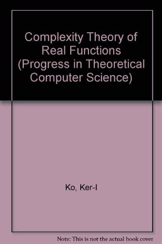 Complexity Theory of Real Functions (Progress in Theoretical Computer Science) Doc