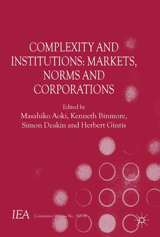 Complexity and Institutions Markets Kindle Editon