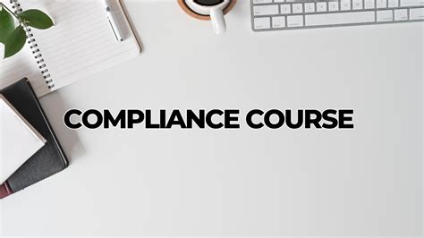 Compliance Course Singapore: The Essential Guide to Enhancing Regulatory Compliance Knowledge