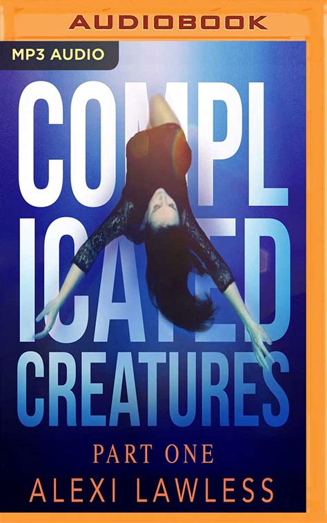 Complicated Creatures Complicated Creatures Trilogy Epub