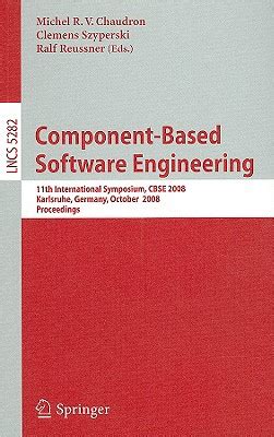Component-Based Software Engineering 11th International Symposium, CBSE 2008, Karlsruhe, Germany, Oc Kindle Editon