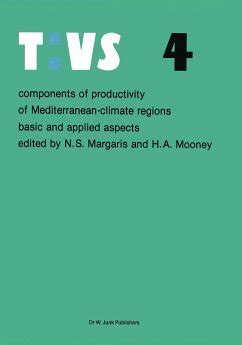 Components of Productivity of Mediterranean-Climate Regions Basic and Applied Aspects 1 Ed. 81 Epub