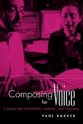 Composing for Voice A Guide for Composers Singers and Teachers Routledge Voice Studies Doc