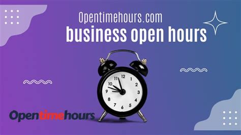 Comprehensive Opening Hours for Convenience