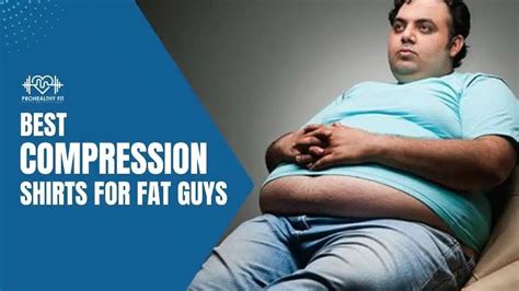 Compression Shirts for Fat Men: A Comprehensive Guide