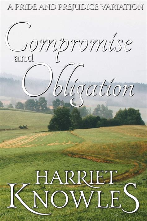 Compromise and Obligation A Darcy and Elizabeth Pride and Prejudice Regency Variation PDF