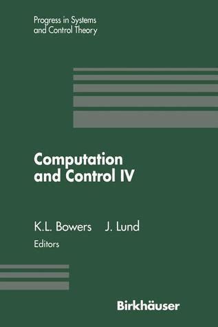 Computation and Control IV - Proceedings of the Fourth Bozeman Conference, Bozeman, Montana, August Kindle Editon