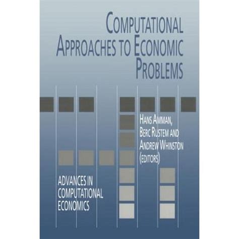 Computational Approaches to Economic Problems 1st Edition Epub