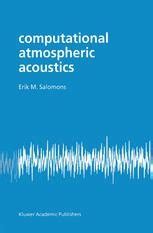 Computational Atmospheric Acoustics 1st Edition Reader