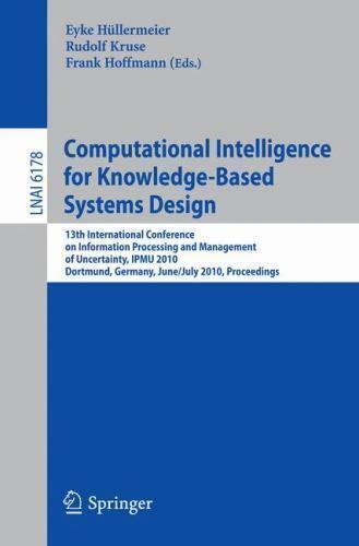 Computational Intelligence for Knowledge-Based System Design 13th IPMU Conference Epub