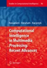 Computational Intelligence in Multimedia Processing Recent Advances 1st Edition Reader