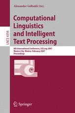 Computational Linguistics and Intelligent Text Processing 8th International Conference, CICLing 2007 PDF