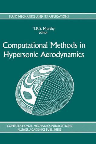 Computational Methods in Hypersonic Aerodynamics 1st Edition Reader
