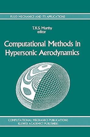 Computational Methods in Hypersonic Aerodynamics 1st Edition Doc