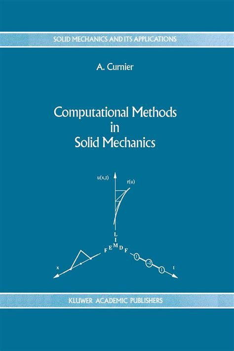 Computational Methods in Solid Mechanics 1st Edition Reader